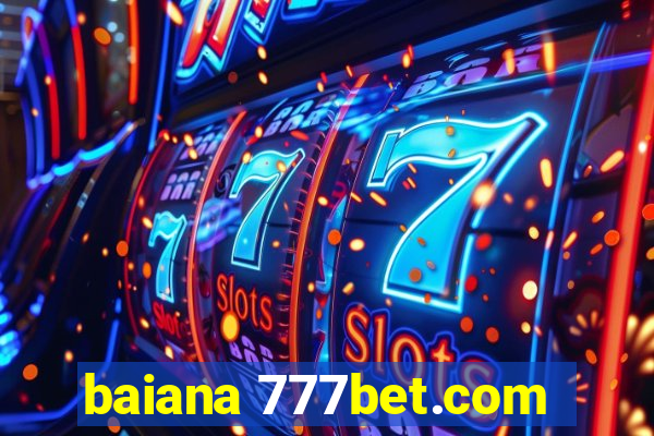 baiana 777bet.com